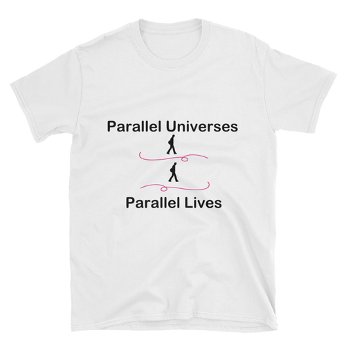 Parallel Universes, Parallel Lives Unisex T-Shirt