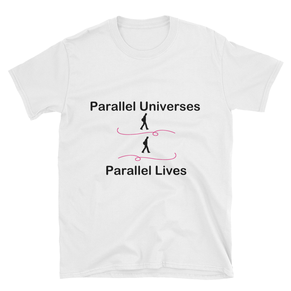 Parallel Universes, Parallel Lives Unisex T-Shirt